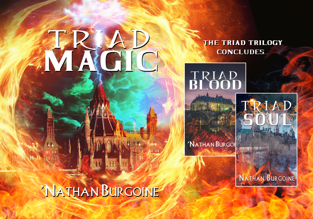The cover art of Triad Magic by 'Nathan Burgoine takes up half the image, and to the other half text reads "The Triad Trilogy concludes..." with the two other covers, smaller.